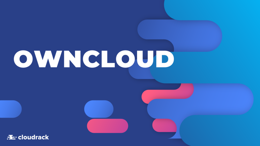 Power-up your cloud with ownCloud - Cloudrack.com