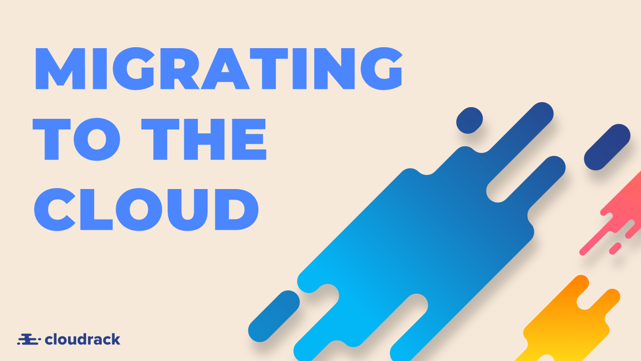 Read more about the article Migrating to the Cloud